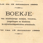 Boekje voor minderjarige meisjes, vrouwen, jongelingen en kinderen die werken in nijverheidsgestichten, Izegem, 1909
